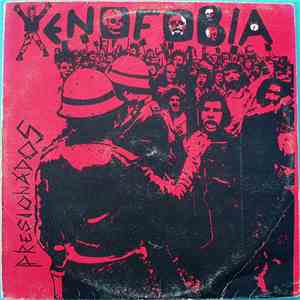 Xenofobia - Presionados album