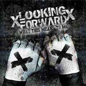 xLooking Forwardx - What This Means To Me album