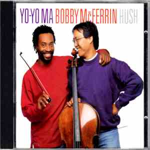 Yo-Yo Ma • Bobby McFerrin - Hush album