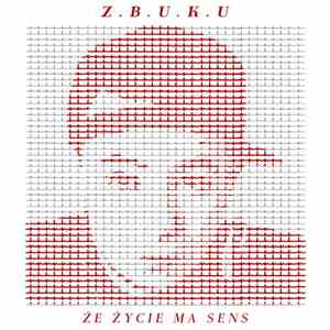 Z.B.U.K.U - Że Życie Ma Sens album