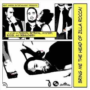 Zilla Rocca - Bring Me The Head Of Zilla Rocca album