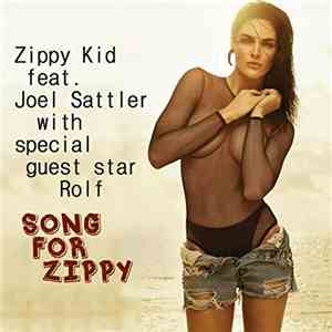 Zippy Kid - Song For Zippy (With Rolf and Joel Sattler) album