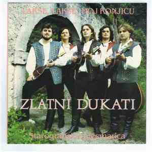 Zlatni Dukati - Lakše, Lakše, Moj Konjiću - Starogradska Pjesmarica album