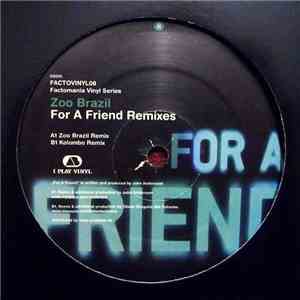 Zoo Brazil - For A Friend Remixes album