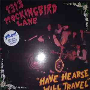 1313 Mockingbird Lane  - Have Hearse Will Travel album