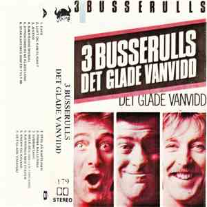 3 Busserulls - Det Glade Vanvidd album