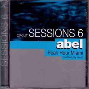 Abel - Circuit Sessions 6: Peak Hour Miami album