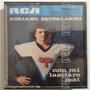 Adriano Pappalardo - Non Mi Lasciare Mai album