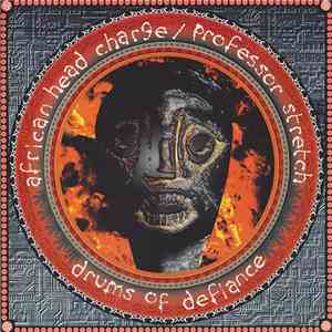 African Head Charge versus Professor Stretch - Drums Of Defiance album