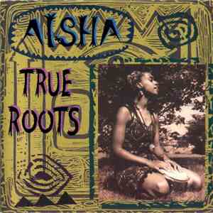 Aisha - True Roots album
