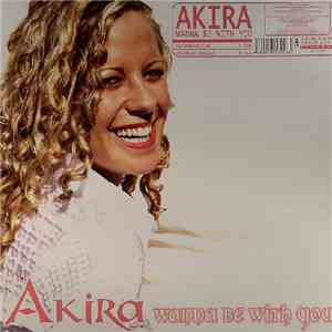 Akira  - Wanna Be With You album