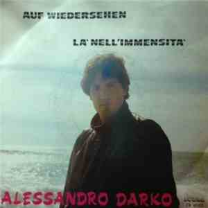 Alessandro Darko - Auf Wiedersehen / Là Nell'Immensità album