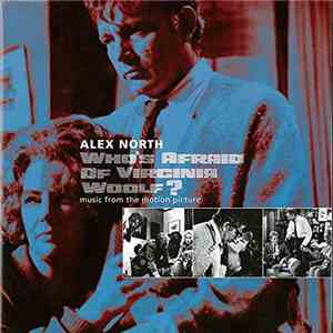 Alex North - Who's Afraid Of Virginia Woolf? (Original Music From The Motion Picture) album