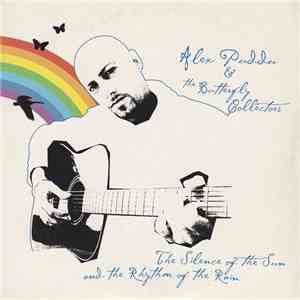 Alex Puddu And The Butterfly Collectors - The Silence Of The Sun And The Rhythm Of The Rain album