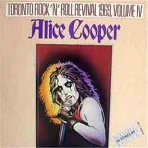Alice Cooper - Toronto Rock 'N' Roll Revival 1969, Volume IV album
