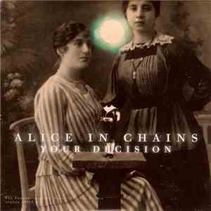 Alice In Chains - Your Decision album