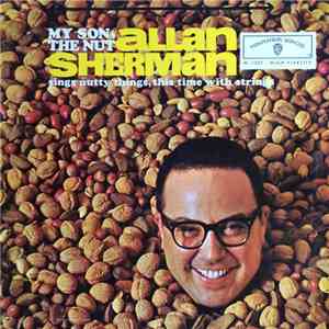 Allan Sherman - My Son, The Nut album