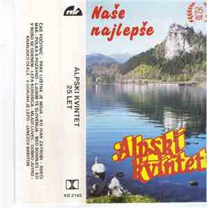 Alpski Kvintet - 25 Let - Naše Najlepše album