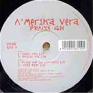 A'merika Vera - Praise God album