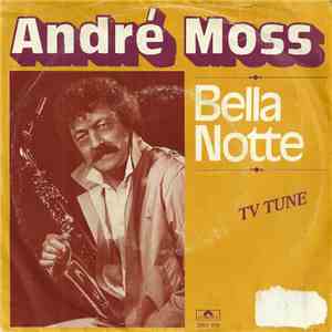 André Moss - Bella Notte (TV Tune) album
