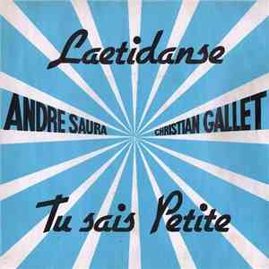 André Saura / Christian Gallet - Laetidanse / Tu Sais Petite album