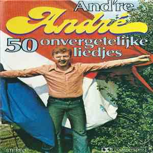 André van Duin - And're André - 50 Onvergetelijke Liedjes album