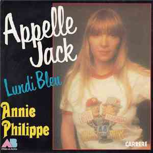 Annie Philippe - Appelle Jack / Lundi Bleu album