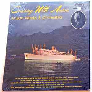 Anson Weeks & Orchestra - Cruising With Anson album