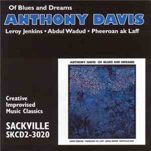 Anthony Davis  - Of Blues And Dreams album