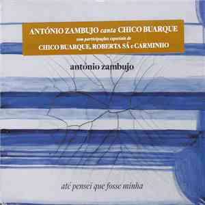 António Zambujo - Até Pensei Que Fosse Minha album