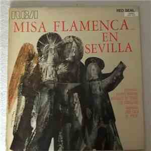 Antonio Mairena, Naranjito De Triana, Luis Caballero , Jose Cala "El Poeta" - Misa Flamenca En Sevilla album