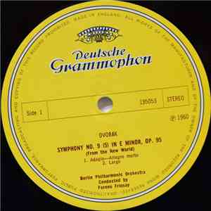 Antonín Dvořák, Berlin Philharmonic Orchestra , Conducted By Ferenc Fricsay - Symphony No. 9  In E Minor, Op. 95 (From The New World) album