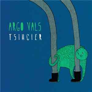 Argo Vals - Tsihcier album