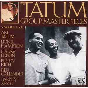 Art Tatum / Lionel Hampton / Harry Edison / Buddy Rich / Red Callender / Barney Kessel - The Tatum Group Masterpieces, Vol. 5 album