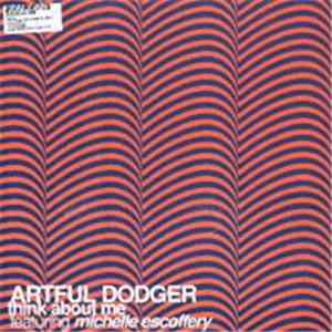 Artful Dodger Featuring Michelle Escoffery - Think About Me album