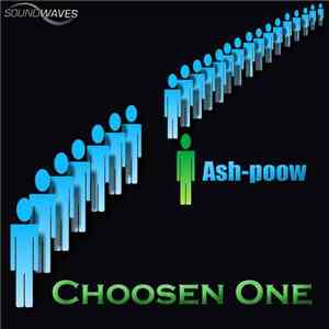 Ash-Poow - Choosen One album