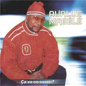 Aurlus Mabele - Ca Va Ce Savoir? album