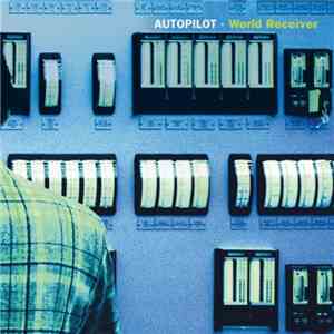 Autopilot - World Receiver album