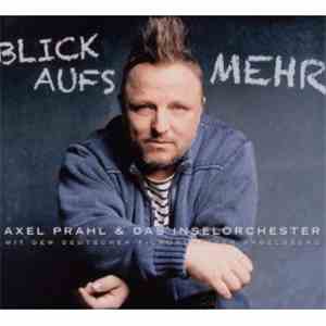 Axel Prahl & Das Inselorchester Mit Dem Deutschen Filmorchester Babelsberg - Blick Aufs Mehr album