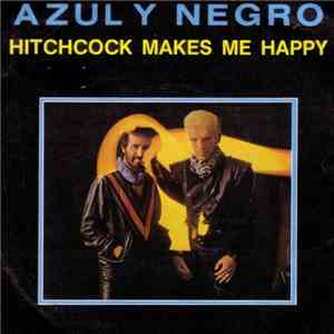 Azul Y Negro - Hitchcock Makes Me Happy album