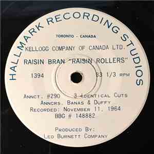 Banas & Duffy - Kellog Company Of Canada Ltd. Raisin Bran Raisin Rollers album