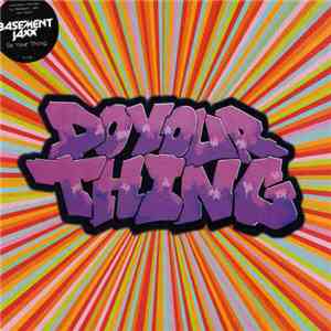 Basement Jaxx - Do Your Thing album