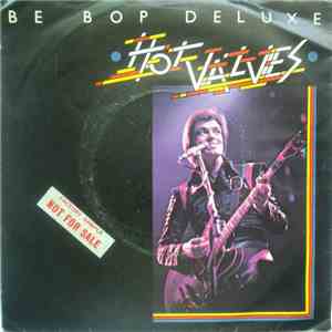 Be Bop Deluxe - Hot Valves album
