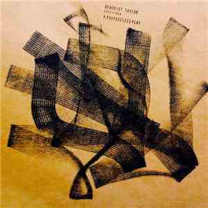Benedict Taylor - A Purposeless Play album