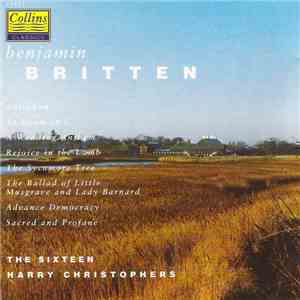 Benjamin Britten, The Sixteen, Harry Christophers - Choral Works II album