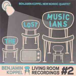 Benjamin Koppel - Living Room Recordings, The Lost Musicians album