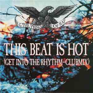 B.G. The Prince Of Rap - This Beat Is Hot album