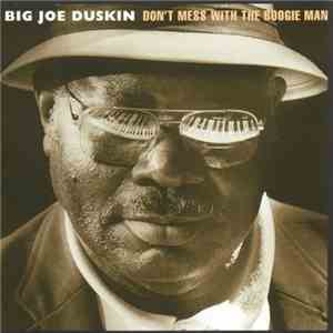 Big Joe Duskin - Don't Mess With The Boogie Man album