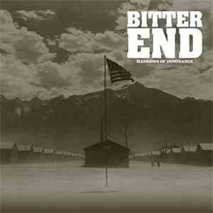 Bitter End - Illusions Of Dominance album