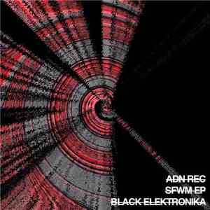 Black elektronika - S F W M Ep album